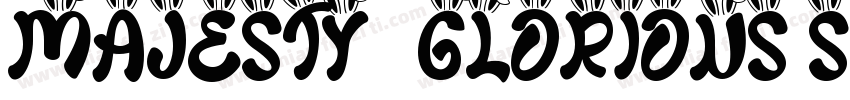 MAJESTY   GLORIOUS SERIF字体转换